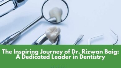 The Inspiring Journey of Dr. Rizwan Baig: A Dedicated Leader in Dentistry